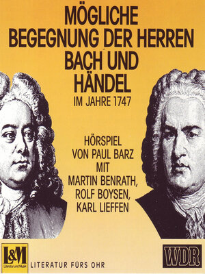 cover image of Mögliche Begegnungen Der Herren Bach und Händel